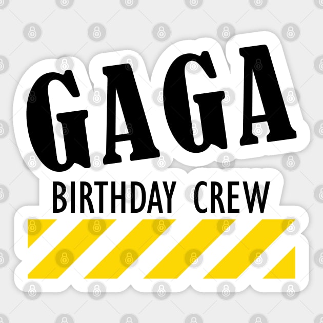 Gaga Birthday Crew Sticker by KC Happy Shop